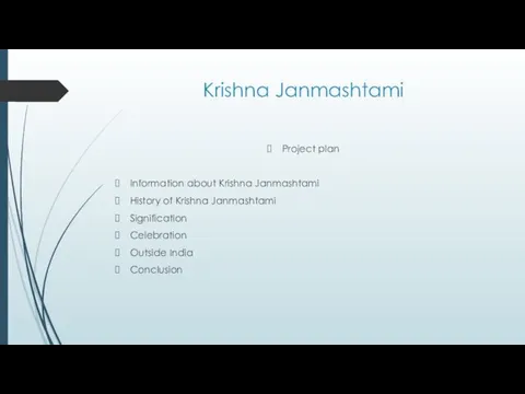 Krishna Janmashtami Project plan Information about Krishna Janmashtami History of