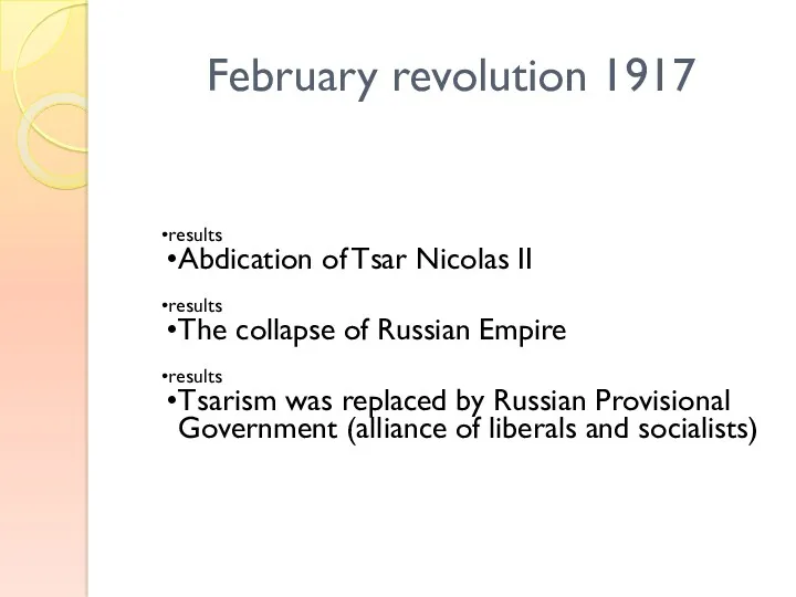 February revolution 1917 results Abdication of Tsar Nicolas II results The collapse of