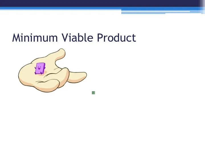 Minimum Viable Product