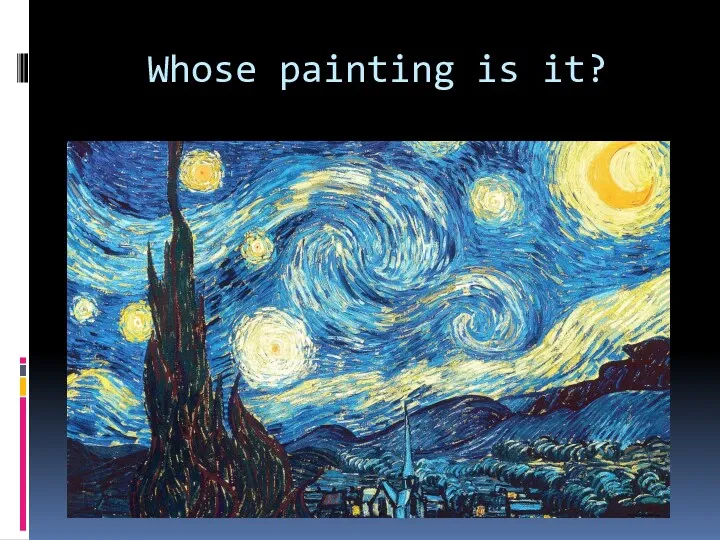 Whose painting is it?
