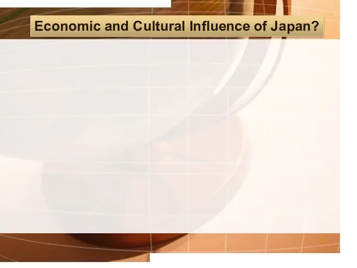 Economic and Cultural Influence of Japan?