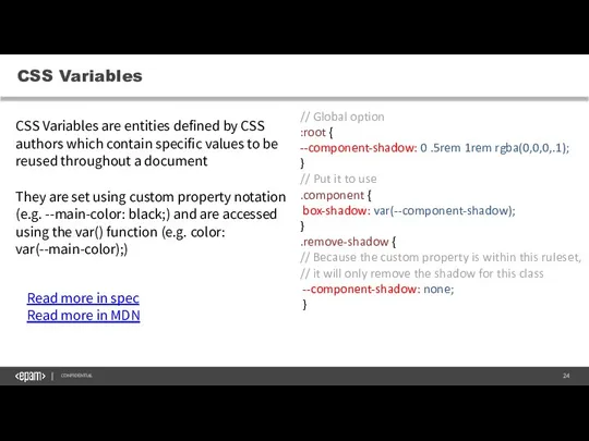 CSS Variables CONFIDENTIAL CSS Variables are entities defined by CSS