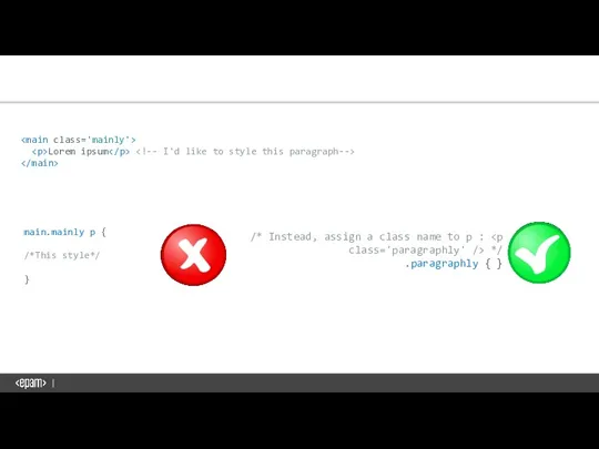 Lorem ipsum main.mainly p { /*This style*/ } /* Instead,