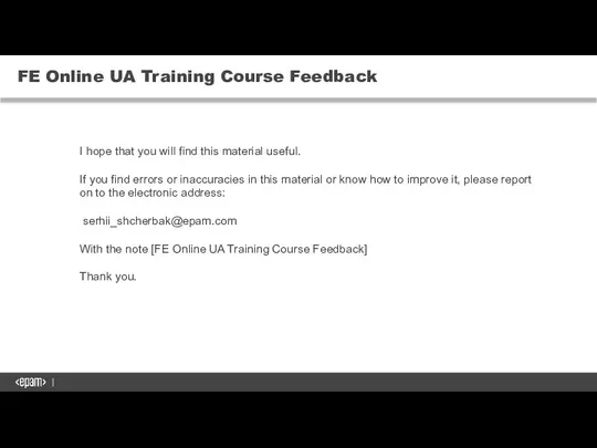 FE Online UA Training Course Feedback I hope that you