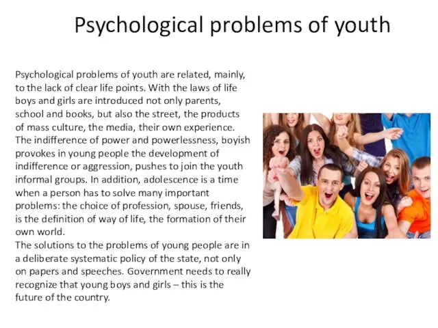 Psychological problems of youth Psychological problems of youth are related,