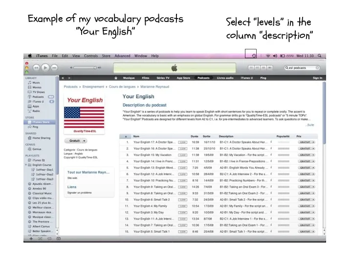 Example of my vocabulary podcasts “Your English” ? Select “levels” in the column “description”