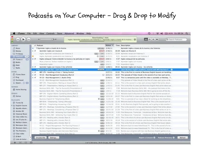 Podcasts on Your Computer – Drag & Drop to Modify