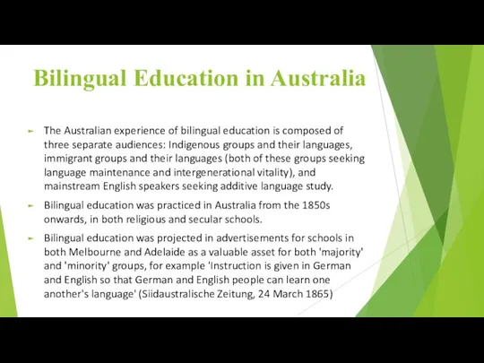 Bilingual Education in Australia The Australian experience of bilingual education
