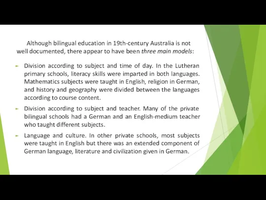 Although bilingual education in 19th-century Australia is not well documented,