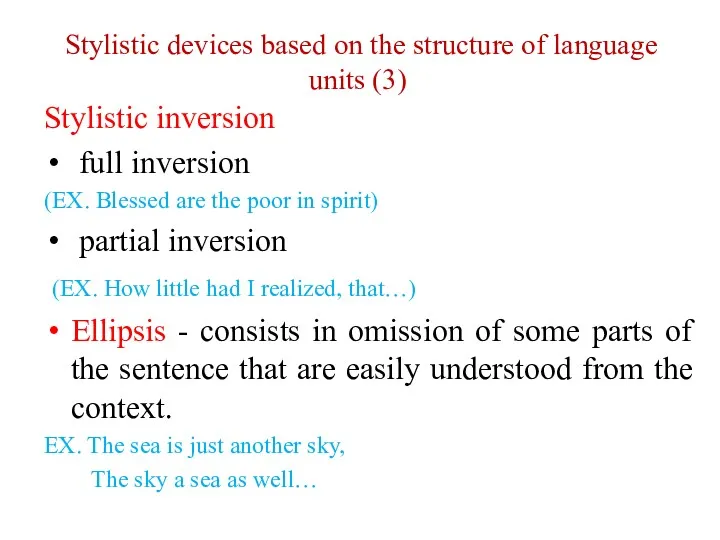 Stylistic devices based on the structure of language units (3) Stylistic inversion full