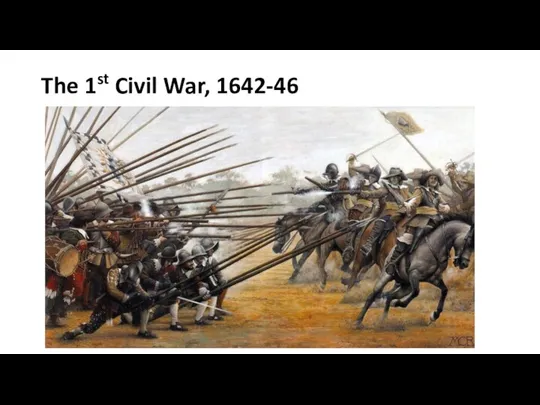 The 1st Civil War, 1642-46