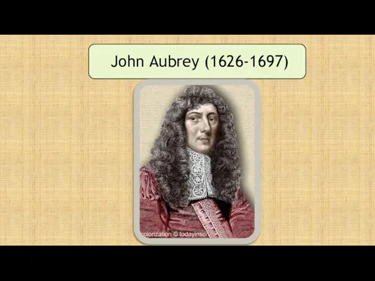 John Aubrey (1626-1697)