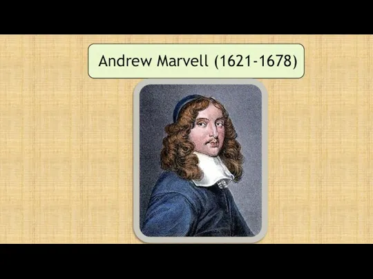 Andrew Marvell (1621-1678)