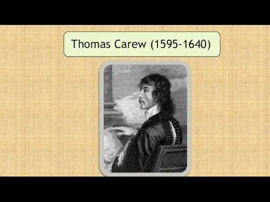 Thomas Carew (1595-1640)