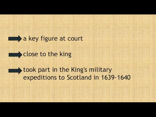 a key figure at court close to the king took