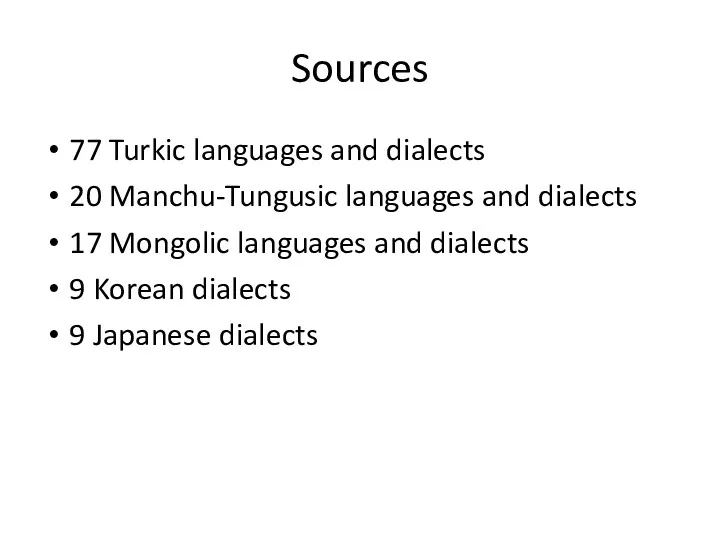 Sources 77 Turkic languages and dialects 20 Manchu-Tungusic languages and