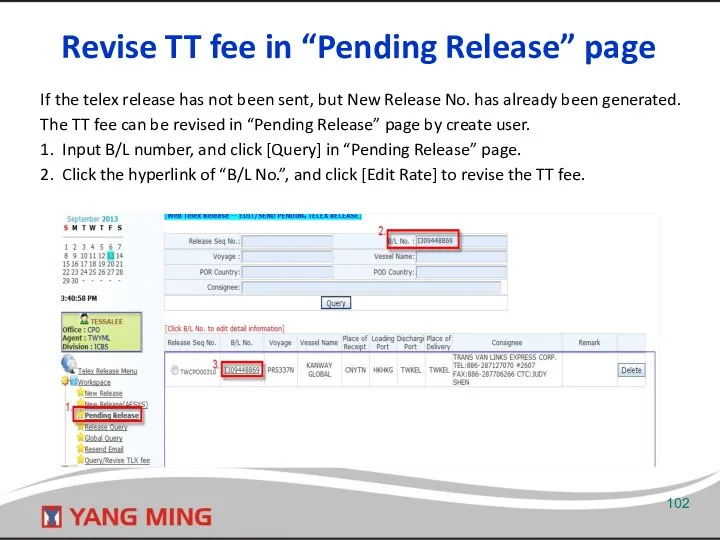 Revise TT fee in “Pending Release” page If the telex