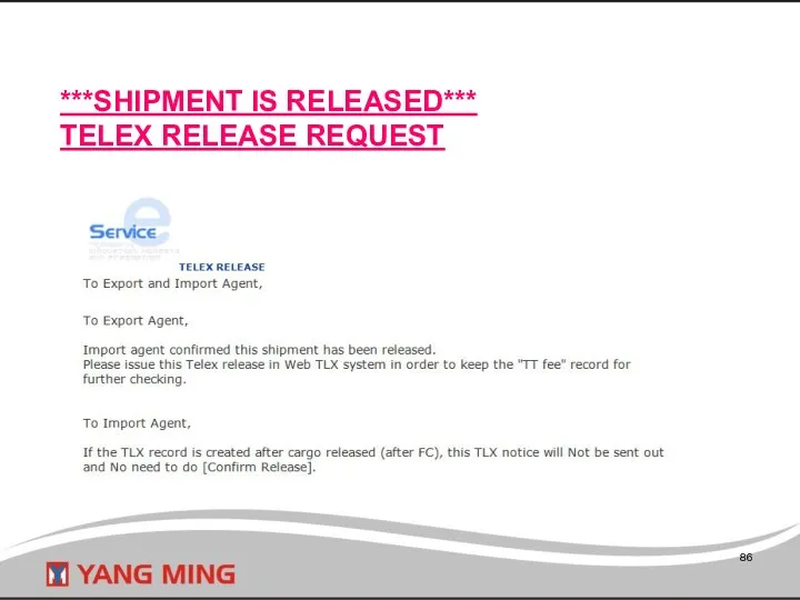***SHIPMENT IS RELEASED*** TELEX RELEASE REQUEST