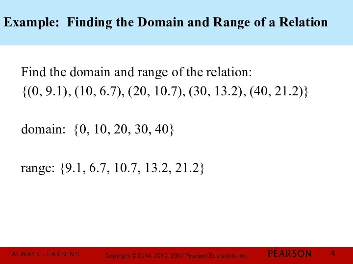 Example: Finding the Domain and Range of a Relation Find