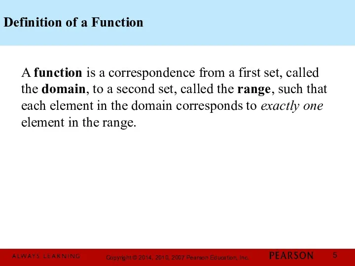 Definition of a Function A function is a correspondence from