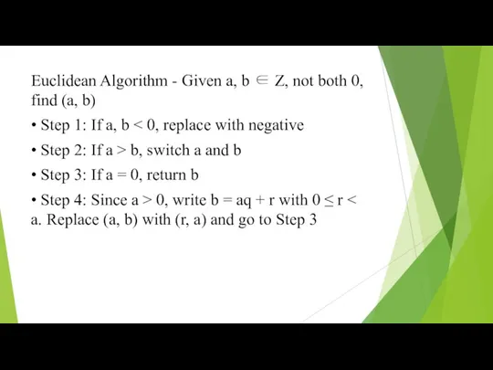 Euclidean Algorithm - Given a, b ∈ Z, not both
