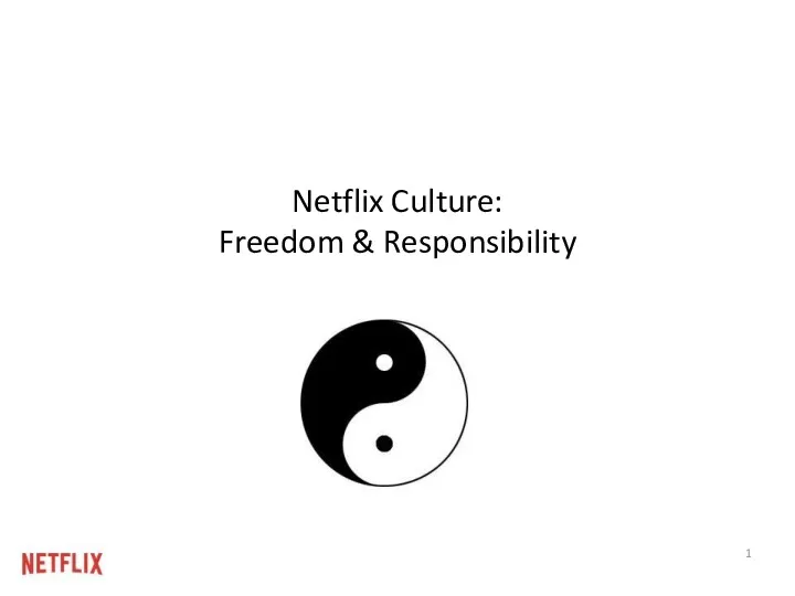 Netflix culture. Freedom &amp; responsibility