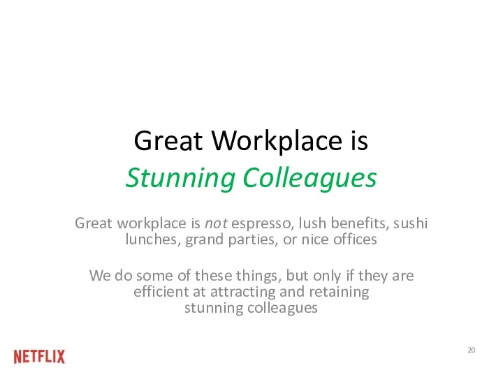 Great Workplace is Stunning Colleagues Great workplace is not espresso,