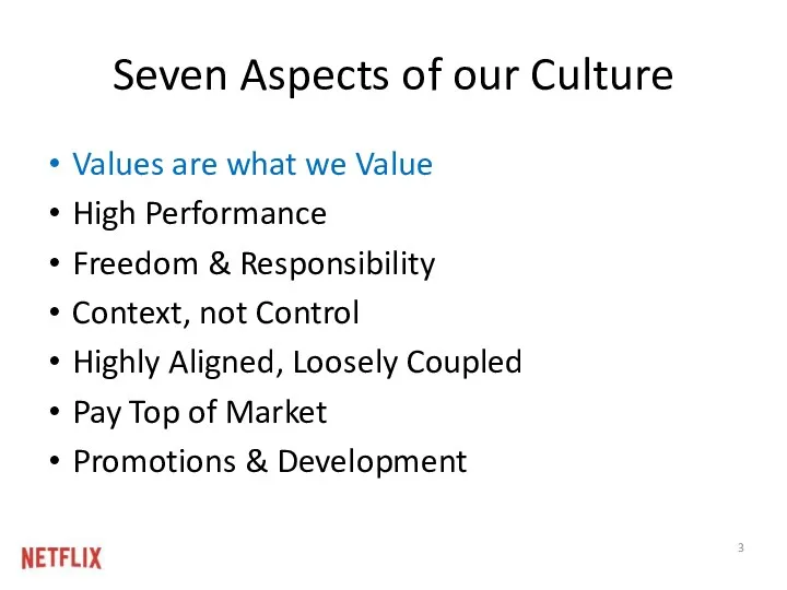 Seven Aspects of our Culture Values are what we Value