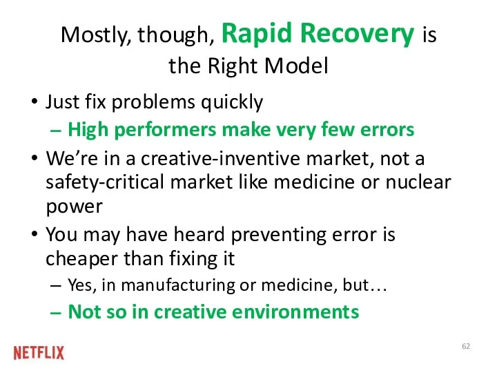 Mostly, though, Rapid Recovery is the Right Model Just fix