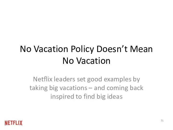 No Vacation Policy Doesn’t Mean No Vacation Netflix leaders set