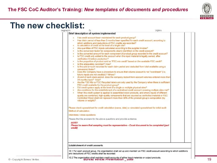 The FSC CoC Auditor’s Training: New templates of documents and procedures The new checklist: