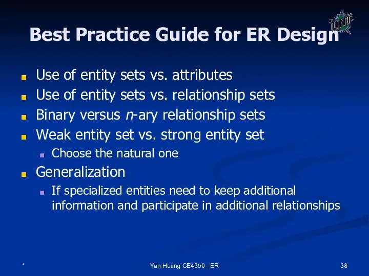 * Yan Huang CE4350 - ER Best Practice Guide for ER Design Use