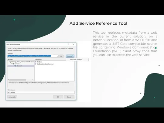 Add Service Reference Tool This tool retrieves metadata from a