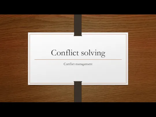 Conflict solving. Conflict management