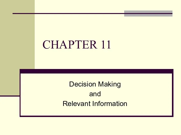 Decision Making and Relevant Information