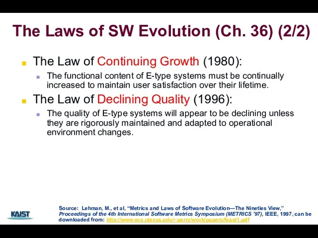 The Laws of SW Evolution (Ch. 36) (2/2) The Law