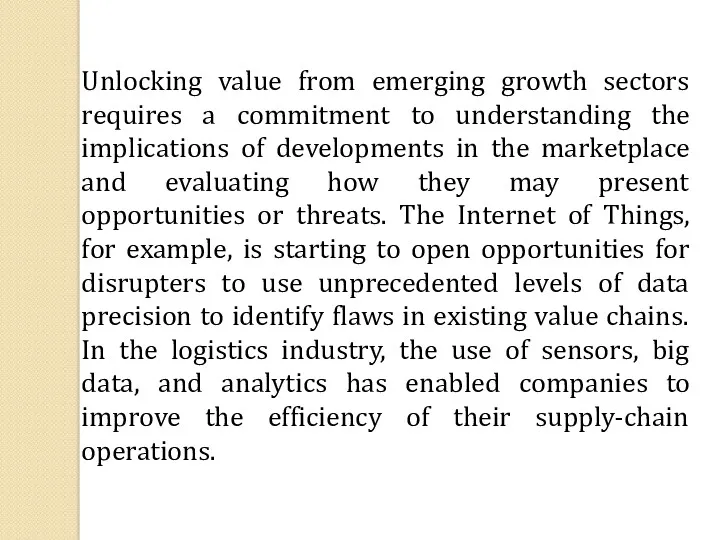 Unlocking value from emerging growth sectors requires a commitment to