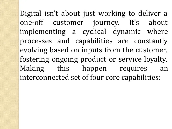 Digital isn’t about just working to deliver a one-off customer