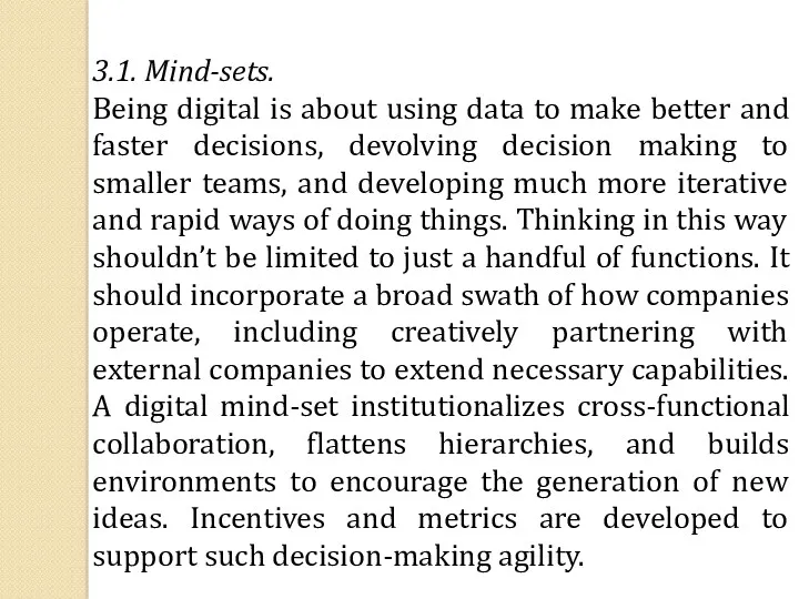 3.1. Mind-sets. Being digital is about using data to make