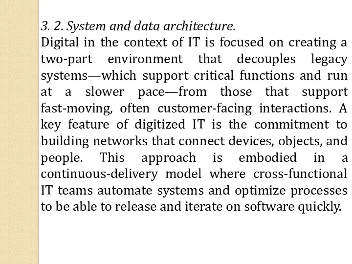 3. 2. System and data architecture. Digital in the context