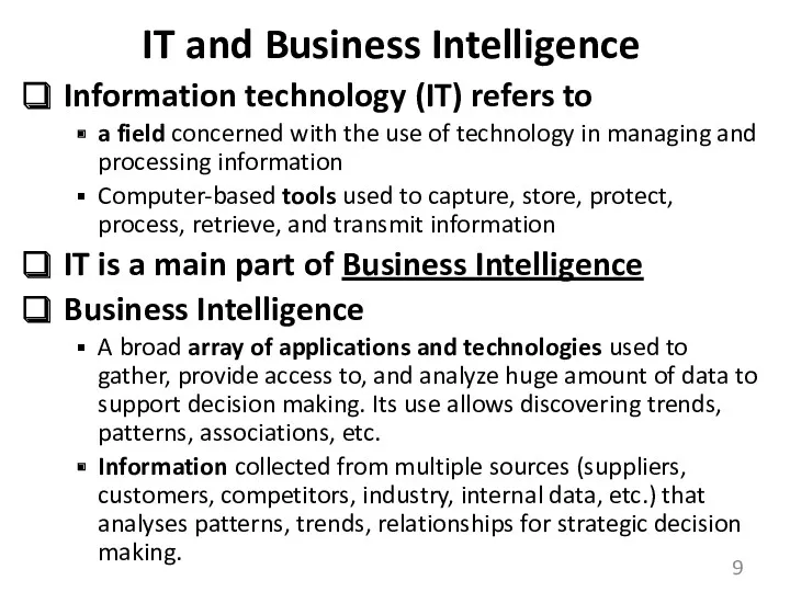 IT and Business Intelligence Information technology (IT) refers to a field concerned with