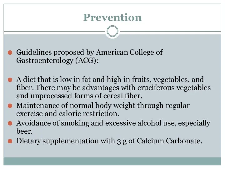 Prevention Guidelines proposed by American College of Gastroenterology (ACG): A