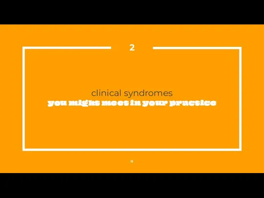 clinical syndromes you might meet in your practice 2