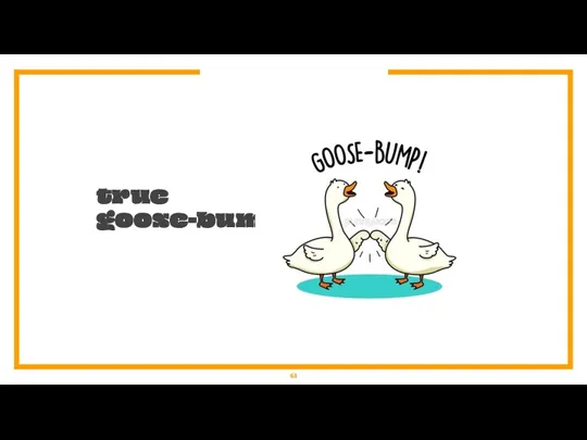 true goose-bump