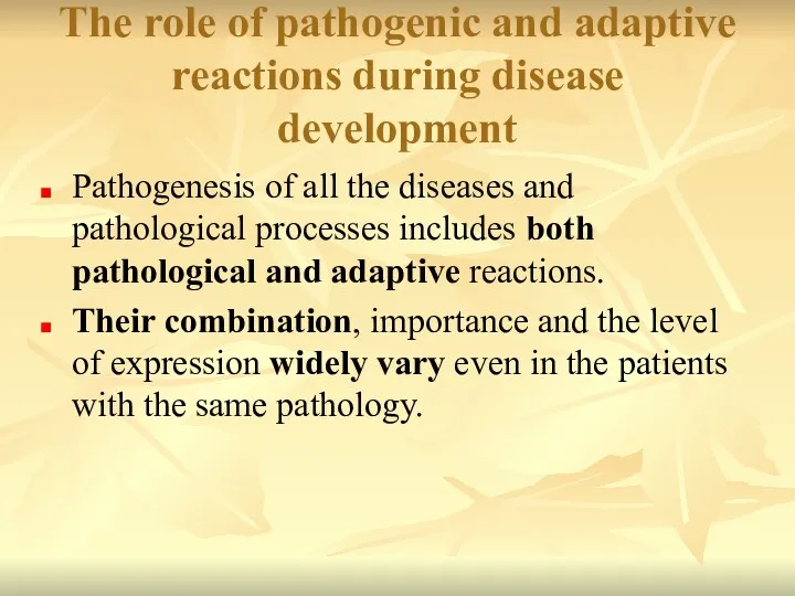 The role of pathogenic and adaptive reactions during disease development