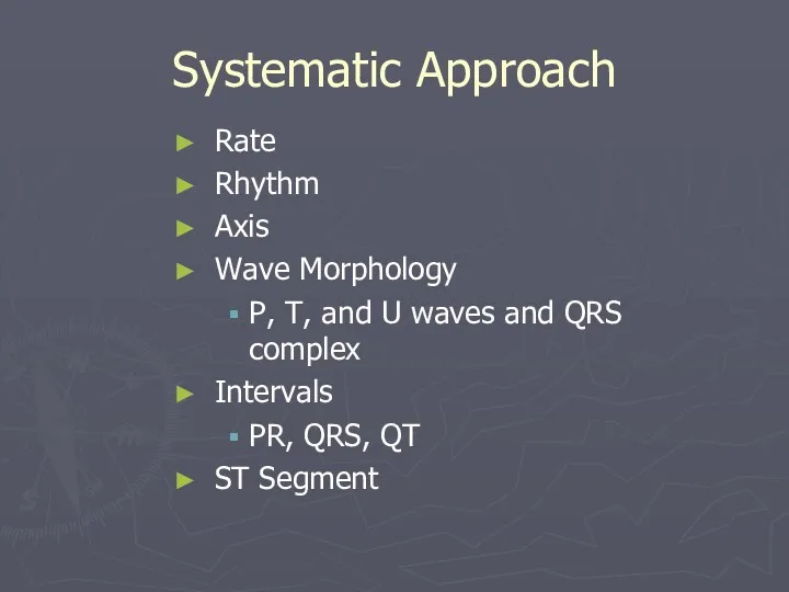 Systematic Approach Rate Rhythm Axis Wave Morphology P, T, and