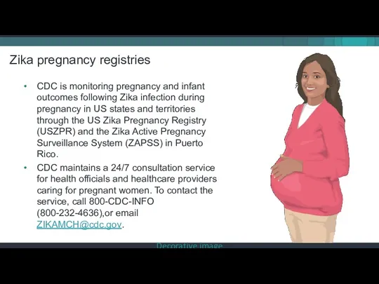 CDC is monitoring pregnancy and infant outcomes following Zika infection