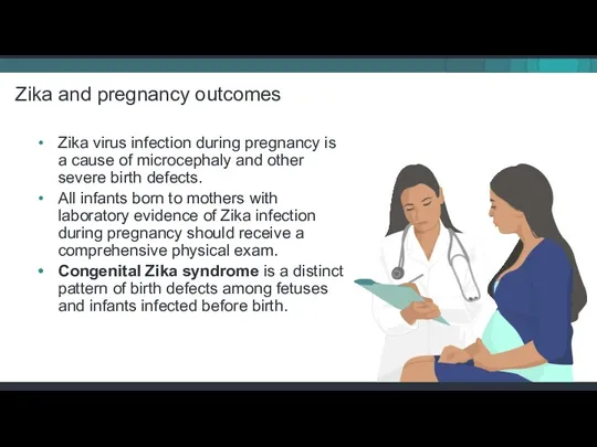 Zika virus infection during pregnancy is a cause of microcephaly