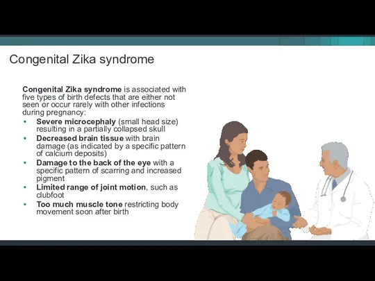 Congenital Zika syndrome is associated with five types of birth