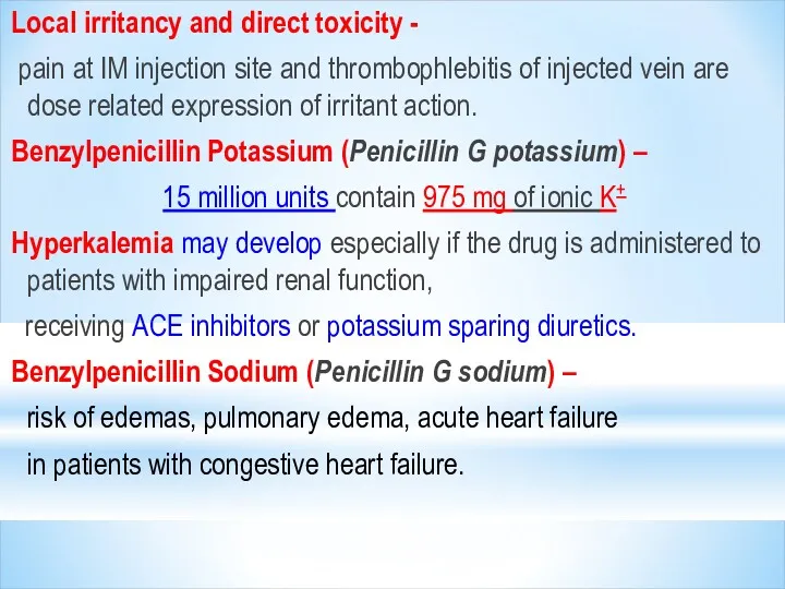 Local irritancy and direct toxicity - pain at IM injection